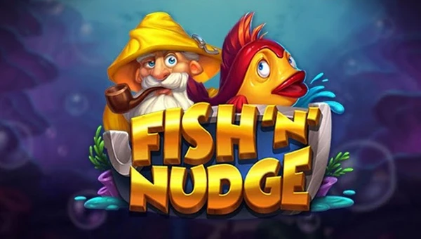 Fish n Nudge Slot